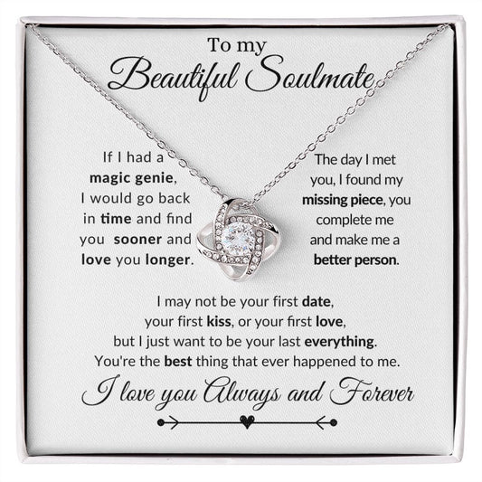 Beautiful Soulmate- My Last Everything Love Knot Necklace