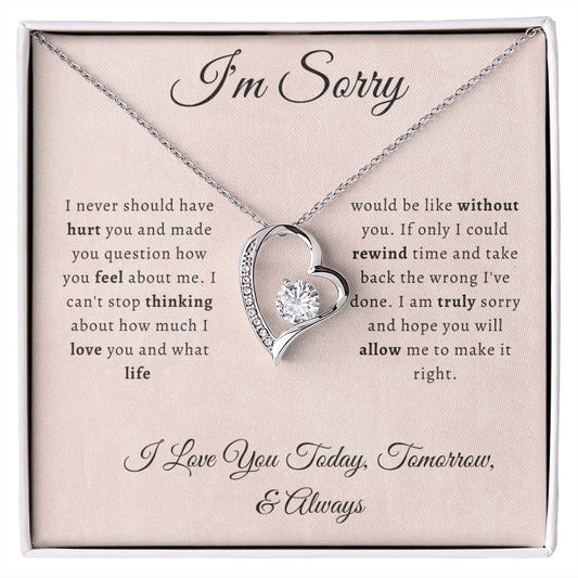 I'm Sorry | Today, Tomorrow, & Always- Forever Love Necklace